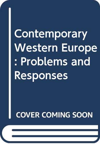 Imagen de archivo de Contemporary Western Europe: Problems and responses a la venta por Dunaway Books