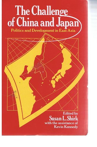 Stock image for The Challenge of China and Japan: Politics and development in East Asia for sale by HPB-Red