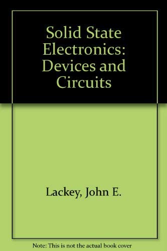 9780030718823: Solid State Electronics: Devices and Circuits