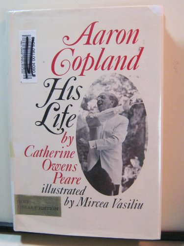 Beispielbild fr Aaron Copland, His Life zum Verkauf von Better World Books