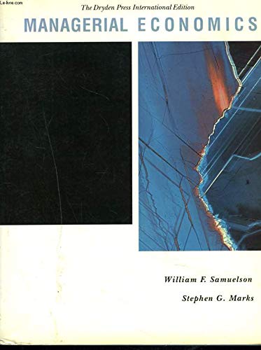 Managerial Economics - Samuelson, W.F. and Marks, S.G.