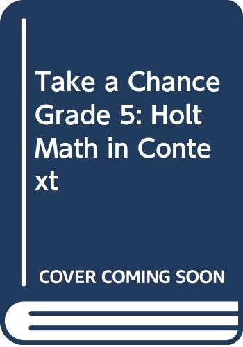 Stock image for Take a Chance Grade 5: Holt Math in Context for sale by dsmbooks