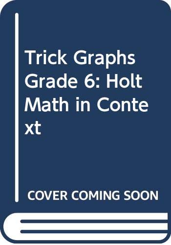 Trick Graphs Grade 6: Holt Math in Context (9780030723445) by Freudentha