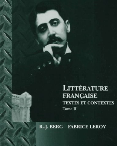 Stock image for By R J Berg Littrature Francaise: Textes Et Contextes Tome II (Literature Francaise) for sale by redgorillabooks