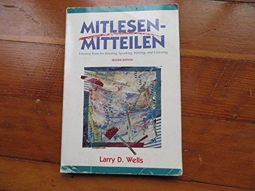 Stock image for Mitlesen - Mitteilen: Literary Texts for Reading, Speaking, Writing, & Listening for sale by ThriftBooks-Dallas