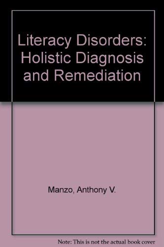 9780030725661: Literacy Disorders: Holistic Diagnosis and Remediation