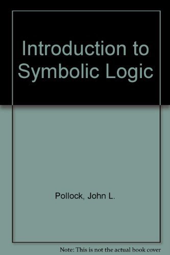 Introduction to Symbolic Logic (9780030727658) by John L. Pollock