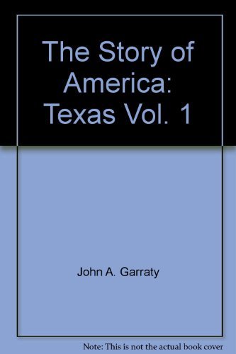 9780030728983: The Story of America: Texas, Vol. 1