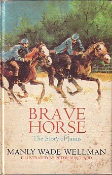 Beispielbild fr Brave Horse: The Story of Janus zum Verkauf von ThriftBooks-Dallas