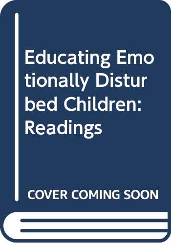 Stock image for Educating Emotionally Disturbed Children Readings for sale by Willis Monie-Books, ABAA