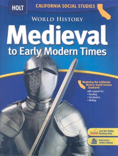 9780030733994: Holt World History: Student Edition Grades 6-8 Medieval Times 2006: California Social Studies