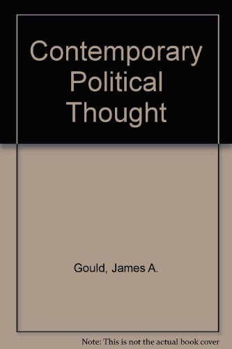 Imagen de archivo de Contemporary Political Thought : Issues in Scope, Value and Direction a la venta por Better World Books