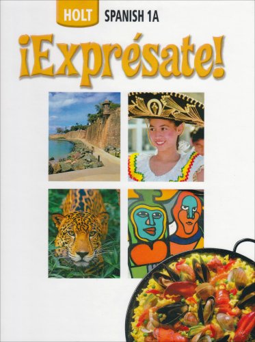 Expresate, Spanish Student Edition, Level 1A (Â¡ExprÃ©sate!) (9780030736964) by HOLT, RINEHART AND WINSTON