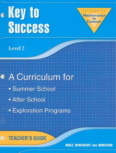 Key to Success, Level 2: A Curriculum for Summer School, After School, Exploration Programs (Britannica Mathematics in Context) - Holt, Rinehart, and Winston