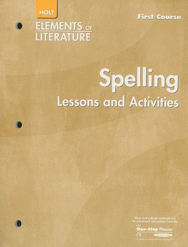 Stock image for Elements of Literature: Spelling Lessons and Activities Grade 7 First Course for sale by ThriftBooks-Dallas