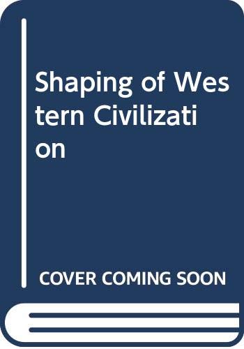Stock image for The Shaping of Western Civilization Volume One for sale by Library House Internet Sales