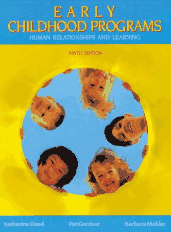 Stock image for Early Childhood Programs: Human Relationships and Learning for sale by ThriftBooks-Dallas