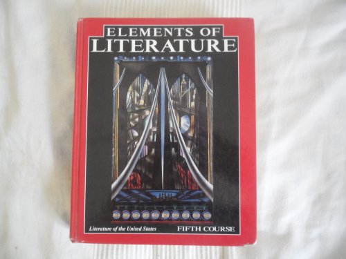 Stock image for Elements of Literature : Literature of the United States, 5th Course for sale by Better World Books