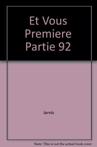 Stock image for Et Vous Premiere Partie 92 for sale by HPB-Red