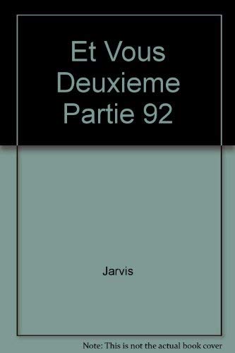 Et Vous Deuxieme Partie 92 (9780030742989) by Gilbert A. Jarvis