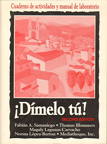 Stock image for Dimelo Tu -- Second Edition -- Cuaderno de Actividades y Manual de Laboratorio for sale by gigabooks