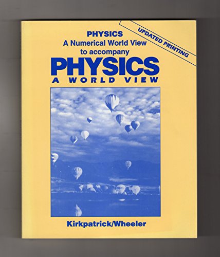 Stock image for Physics: A Numerical World View to Accompany Physics: A World View for sale by BookDepart