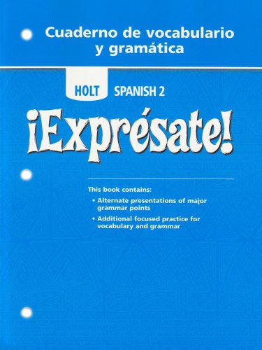 9780030744976: Holt Spanish 2: Expresate! Cuaderno de Vocabulario y Gramatica: Level 2