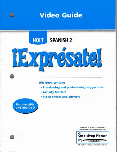 Holt Spanish 2: !Expresate! Video Guide (9780030745782) by Holt, Rinehart And Winston, Inc.