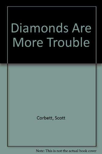 9780030746109: Diamonds Are More Trouble