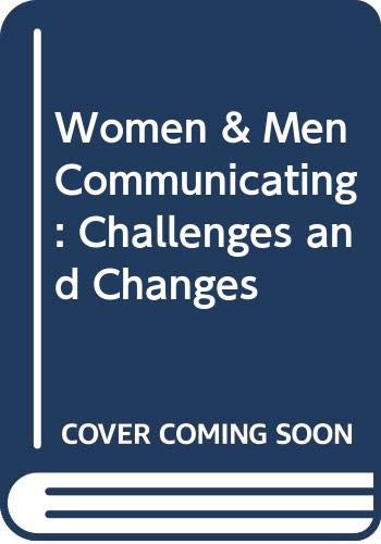 9780030746567: Men and Women Communicating: Challenges and Changes