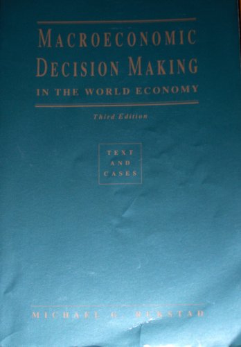 Stock image for MACROECONOMIC DICISION MAKING IN THE WORLD ECONOMY for sale by Russ States