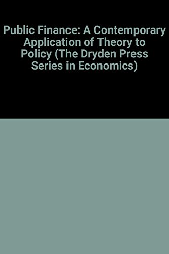 Imagen de archivo de Public Finance : A Contemporary Application of Theory to Policy a la venta por Better World Books