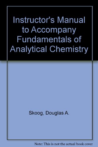 9780030749230: Instructor's Manual to Accompany Fundamentals of Analytical Chemistry