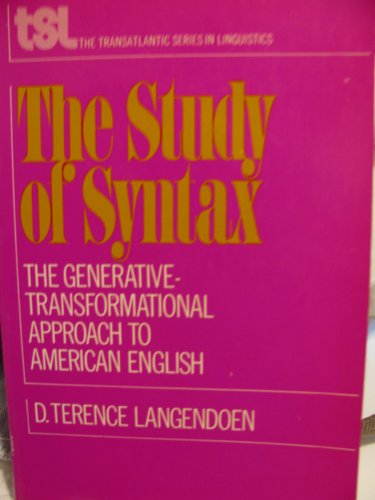 Stock image for The Study of Syntax : The Generative-Transformational Approach to the Structure of American English for sale by Better World Books