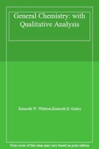 General Chemistry: with Qualitative Analysis (9780030754029) by Kenneth W. Whitten; Kenneth D Gailey
