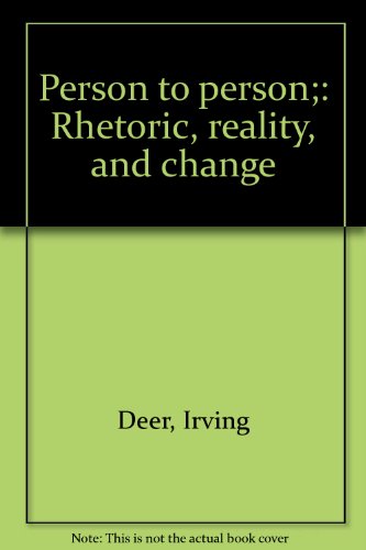 9780030754708: Title: Person to person Rhetoric reality and change