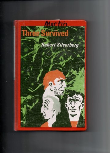 Three survived (9780030763151) by Silverberg, Robert