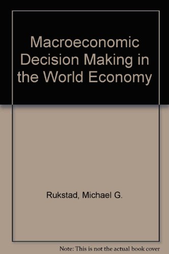 9780030763465: Macroeconomic Decision Making in the World Economy
