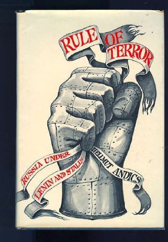 9780030763656: Rule of Terror: Russia Under Lenin and Stalin