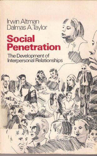 9780030766350: Social Penetration: Development of Interpersonal Relationships