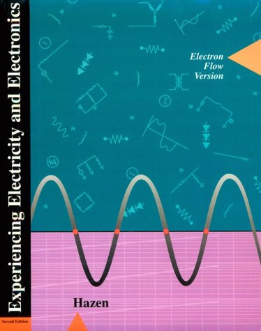 9780030766916: Electron Flow Version (Experiencing Electricity and Electronics)