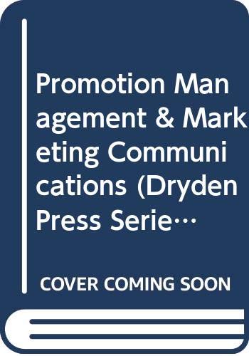 Imagen de archivo de Promotion Management & Marketing Communications (Dryden Press Series in Marketing) a la venta por HPB-Red