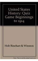 9780030767623: United States History, Grades 6-9 Beginnings to 1914 Quiz Game: Holt Mcdougal United States History