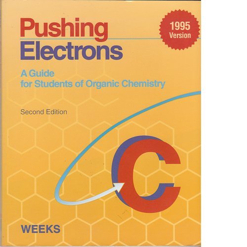 Stock image for Pushing Electrons: A Guide for Students of Organic Chemistry for sale by Jenson Books Inc