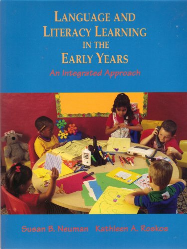 Imagen de archivo de Language and Literacy Learning in the Early Years : An Integrated Approach a la venta por Better World Books: West