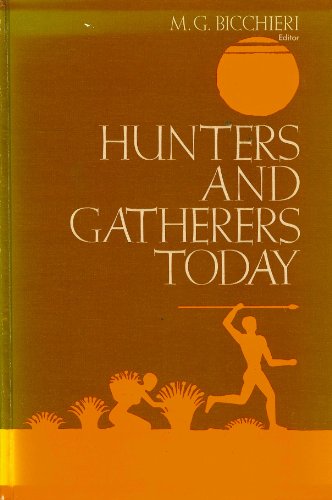 Imagen de archivo de Hunters and Gatherers Today: A Socioeconomic Study a la venta por N. Fagin Books