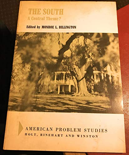 Stock image for SOUTH: A CENTRAL THEME? (AMERICAN PROBLEM STUDIES) for sale by GLOVER'S BOOKERY, ABAA