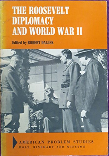 Imagen de archivo de The Roosevelt Diplomacy and World War II a la venta por Better World Books