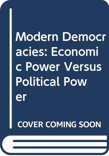 9780030772801: Modern Democracies: Economic power versus political power