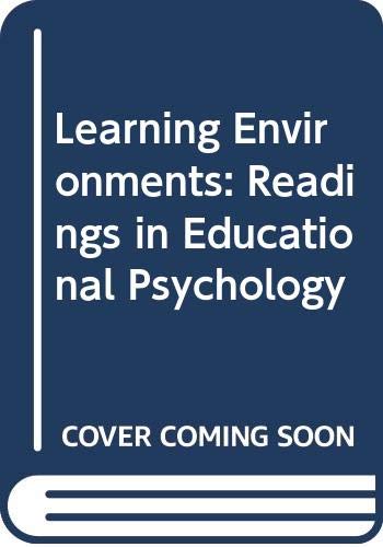 Stock image for Learning environments: readings in educational psychology for sale by WeSavings LLC